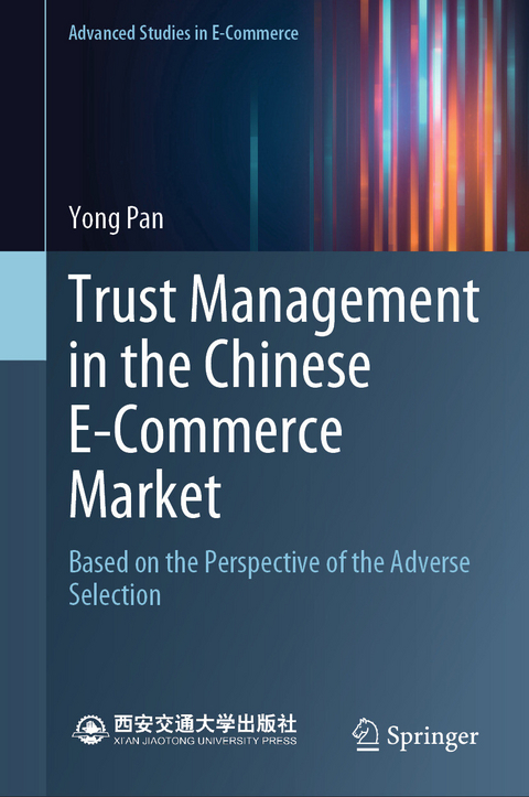 Trust Management in the Chinese E-Commerce Market - Yong Pan