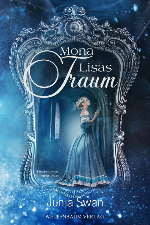 Mona Lisas Traum - Junia Swan