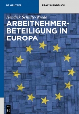 Arbeitnehmerbeteiligung in Europa -  Hendrik Schulte-Wrede