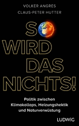 So wird das nichts! - Volker Angres, Claus-Peter Hutter