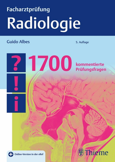 Facharztprüfung Radiologie -  Guido Albes