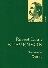 Robert Louis Stevenson, Gesammelte Werke -  Robert Louis Stevenson