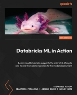 Databricks ML in Action -  Amanda Baker,  Hayley Horn,  Anastasia Prokaieva,  Stephanie Rivera