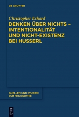 Denken über nichts - Intentionalität und Nicht-Existenz bei Husserl -  Christopher Erhard