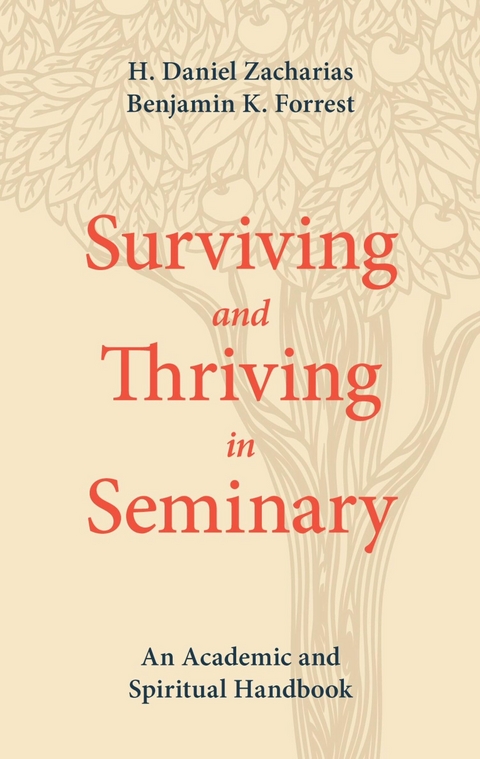 Surviving and Thriving in Seminary - H. Daniel Zacharias, Benjamin K. Forrest