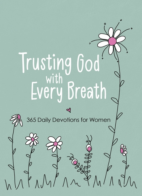 Trusting God with Every Breath -  Amy Mecham