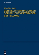 Zur Rechtswirklichkeit der Pflichtverteidigerbestellung -  Matthias Jahn