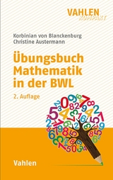 Übungsbuch Mathematik in der BWL - Korbinian Blanckenburg, Christine Austermann