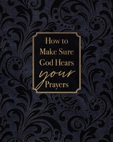 How to Make Sure God Hears Your Prayers -  Ray Comfort