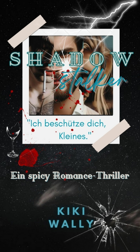 Shadowstalker - Ich beschütze dich, Kleines. -  Kiki Wally