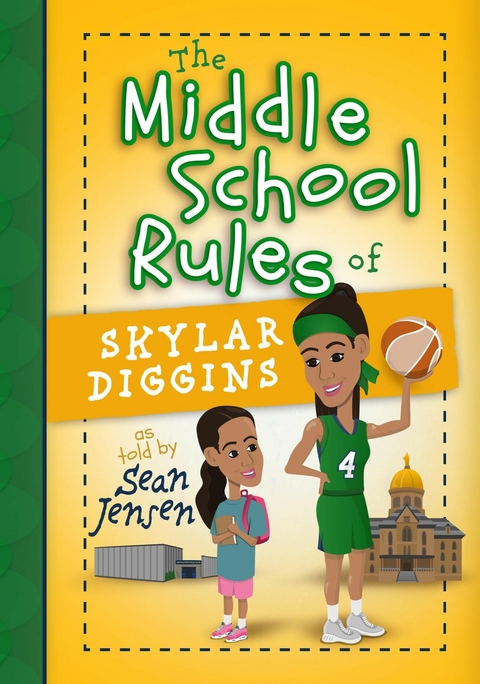 The Middle School Rules of Skylar Diggins -  Sean Jensen