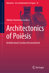 Architectonics of Poiēsis - Simina Anamaria Lörincz