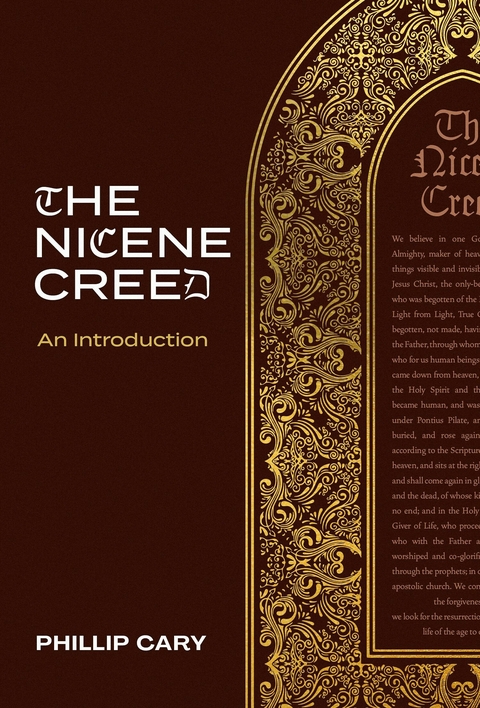 The Nicene Creed - Phillip Cary