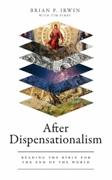 After Dispensationalism - Brian P. Irwin