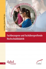 Fachbezogene und fachübergreifende Hochschuldidaktik - 