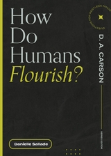 How Do Humans Flourish? - Danielle Sallade