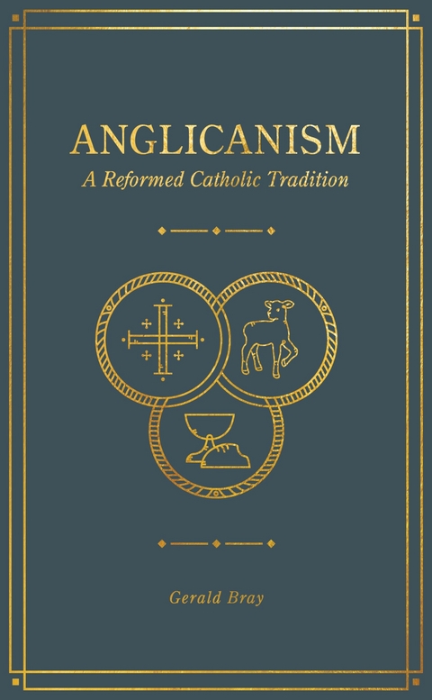 Anglicanism - Gerald Bray