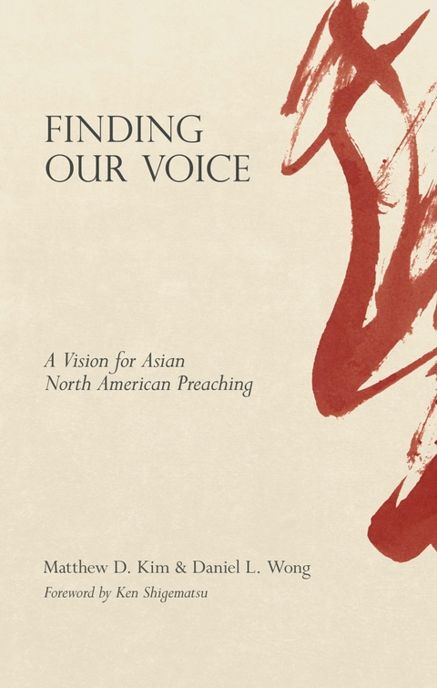 Finding Our Voice - Matthew D. Kim, Daniel L. Wong