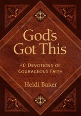 God's Got This -  Heidi Baker