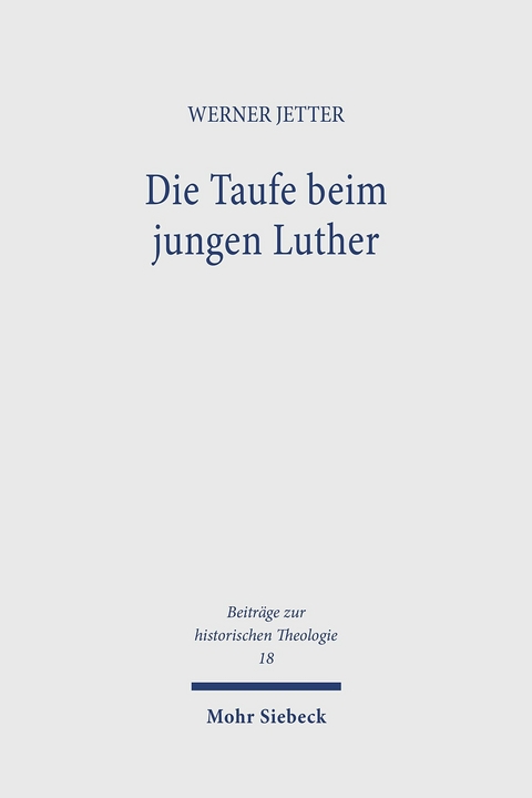 Die Taufe beim jungen Luther -  Werner Jetter