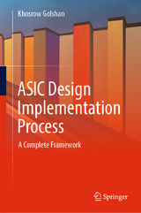 ASIC Design Implementation Process - Khosrow Golshan