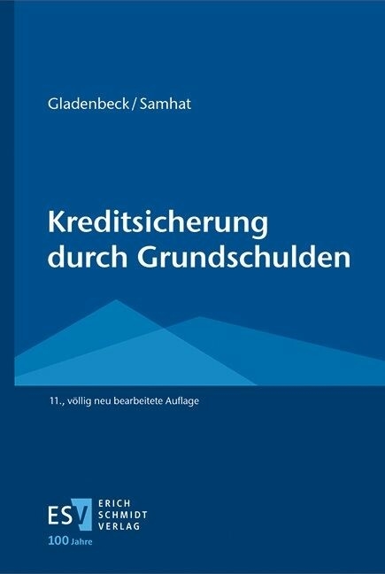 Kreditsicherung durch Grundschulden -  Martin Gladenbeck,  Abbas Samhat