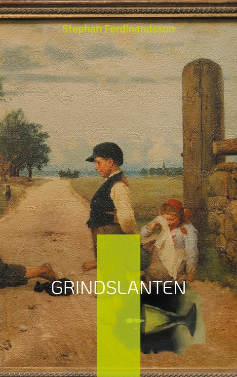 Grindslanten -  Stephan Ferdinandsson