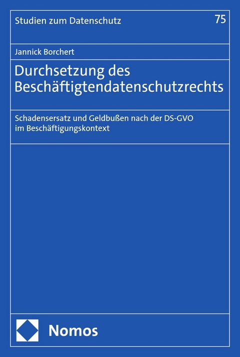 Durchsetzung des Beschäftigtendatenschutzrechts - Jannick Borchert