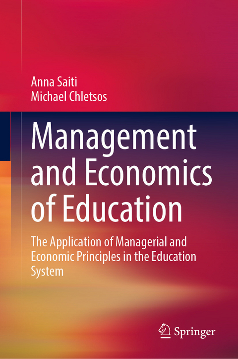 Management and Economics of Education - Anna Saiti, Michael Chletsos