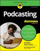 Podcasting For Dummies - Tee Morris, Chuck Tomasi