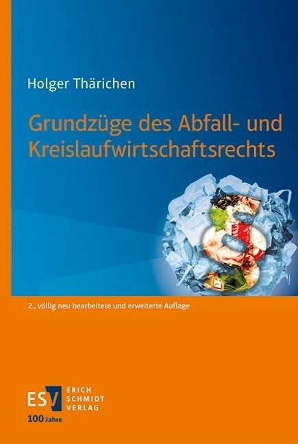 Grundzüge des Abfall- und Kreislaufwirtschaftsrechts -  Holger Thärichen