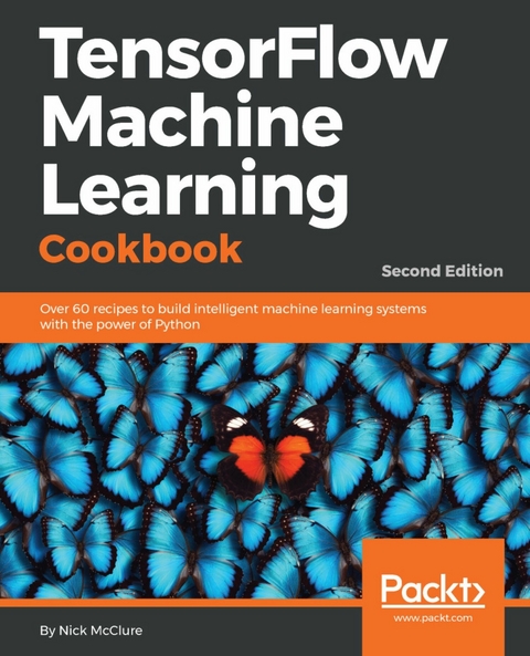 TensorFlow Machine Learning Cookbook - Nick McClure