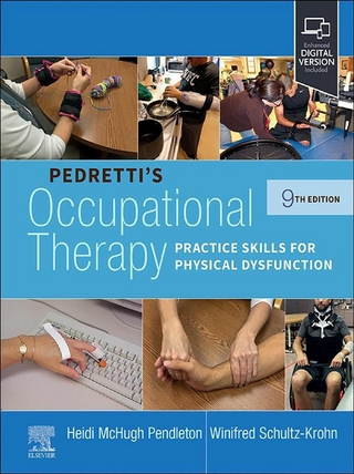 Pedretti's Occupational Therapy - E-Book - Heidi McHugh Pendleton; Winifred Schultz-Krohn