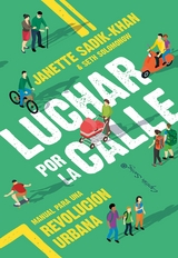 Luchar por la calle - Janette Sadik-Khan, Seth Solomonow