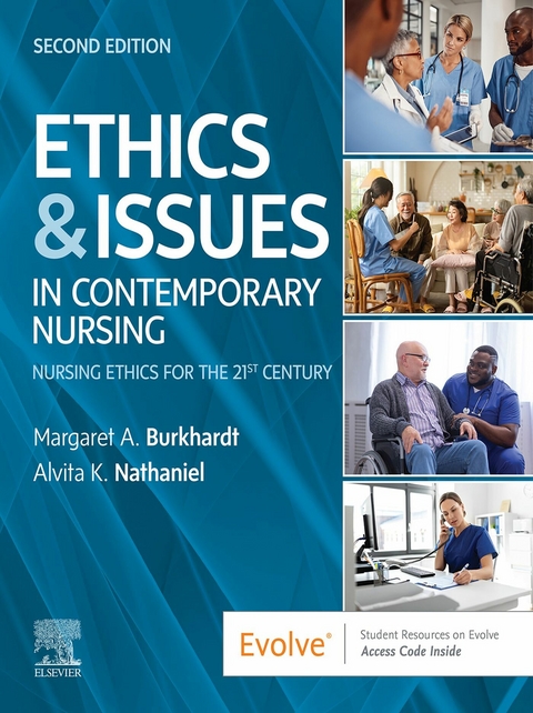 Ethics & Issues In Contemporary Nursing - E-Book -  Margaret A Burkhardt,  Alvita K Nathaniel