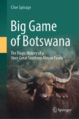 Big Game of Botswana - Clive Spinage