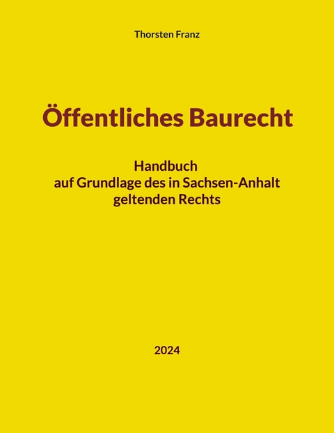 Öffentliches Baurecht - Thorsten Franz