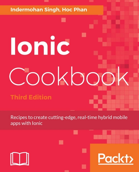 Ionic Cookbook - Indermohan Singh, Hoc Phan