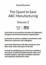 The Quest to Save ABC Manufacturing: Volume 2 - DANIEL DONAHEY