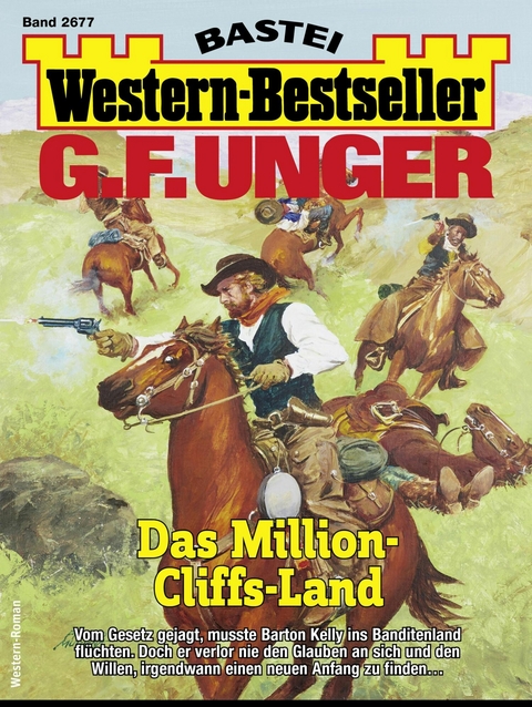 G. F. Unger Western-Bestseller 2677 - G. F. Unger