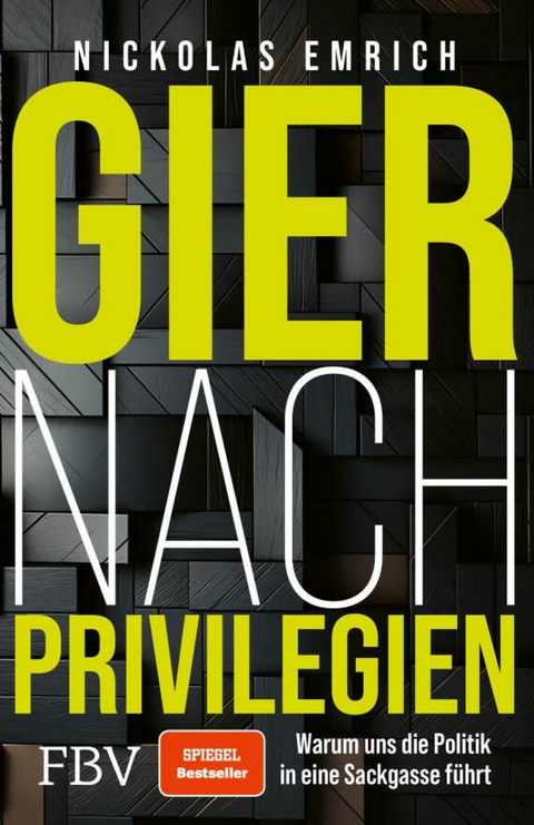 Gier nach Privilegien -  Nickolas Emrich