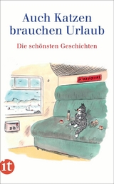 Auch Katzen brauchen Urlaub - 