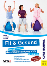 Fit und gesund - Walter Brehm, Iris Pahmeier, Michael Tiemann