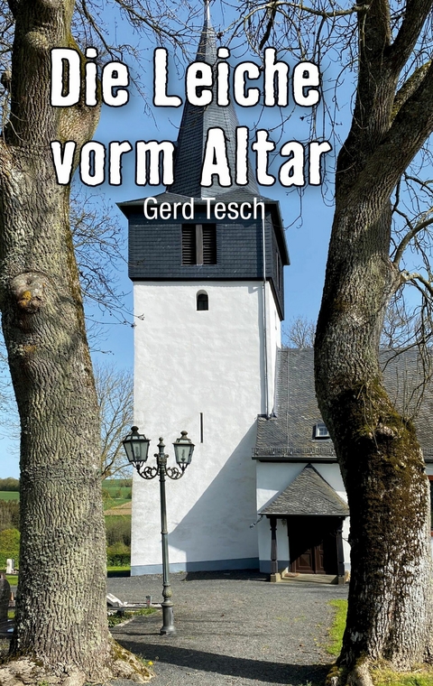 Die Leiche vorm Altar -  Gerd Tesch