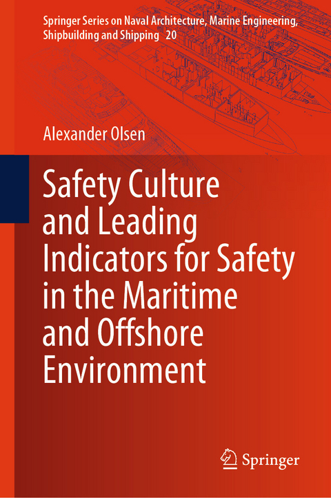 Safety Culture and Leading Indicators for Safety in the Maritime and Offshore Environment - Alexander Olsen