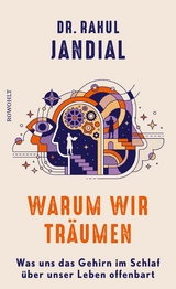 Warum wir träumen -  Dr. Rahul Jandial