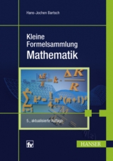 Kleine Formelsammlung Mathematik - Bartsch, Hans-Jochen