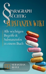 Paragraph Süchtig - Substanzen Wiki - Sebastian Reitz