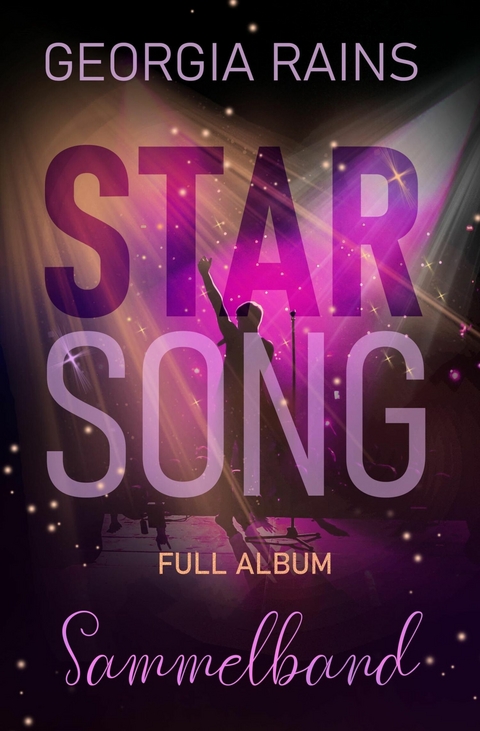 Star Song Full Album Sammelband -  Georgia Rains