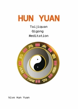 Hun Yuan Taijiquan (E-Book) - Cecilia Lam,  Vive Hun Yuan, Harald Aichlseder